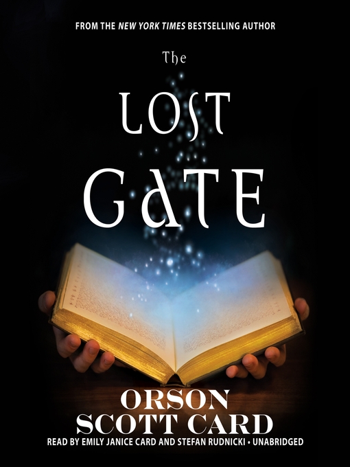 Orson Scott Card 的 The Lost Gate 內容詳情 - 可供借閱